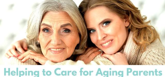 Helping to Care for Aging Parents (2)